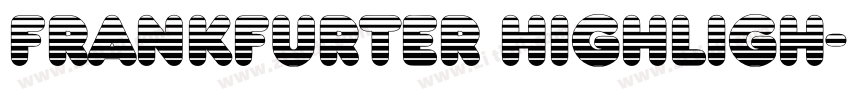 Frankfurter Highligh字体转换